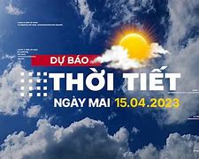 Dự Báo Thời Tiết Thuận Thành Bắc Ninh Ngày Mai