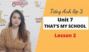 Tiếng Anh Lớp 2 Unit 7 Lesson 3