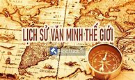 Trắc Nghiệm Lịch Sử Văn Minh Thế Giới